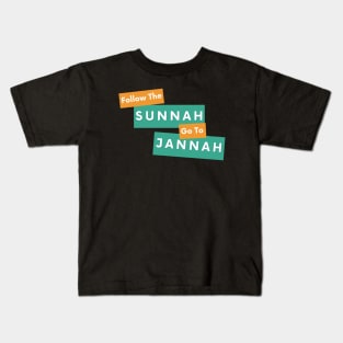 Follow the sunnah Kids T-Shirt